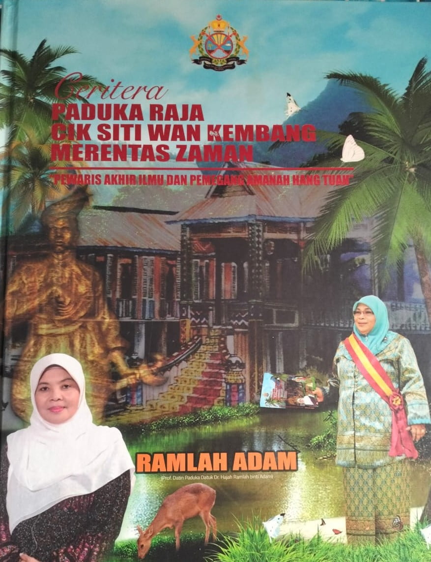 Paduka Raja Cik Siti Wan Kembang Merentas Zaman